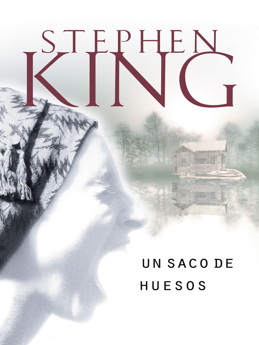 Detalles del título Un saco de huesos de Stephen King - Disponible